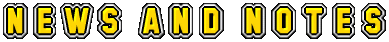News and Notes
